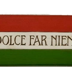 Il Dolce far niente